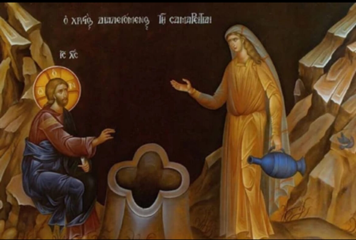 DANAS SE NAVRŠAVA NEDELJA SAMARJANKE! Obleževamo momenat kad je Spasitelj jasno otkrio svetu da je Mesija!